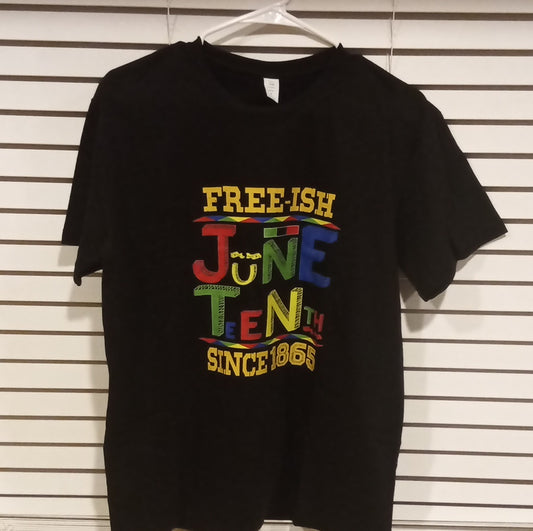 Juneteenth  Free-ish T-Shirt