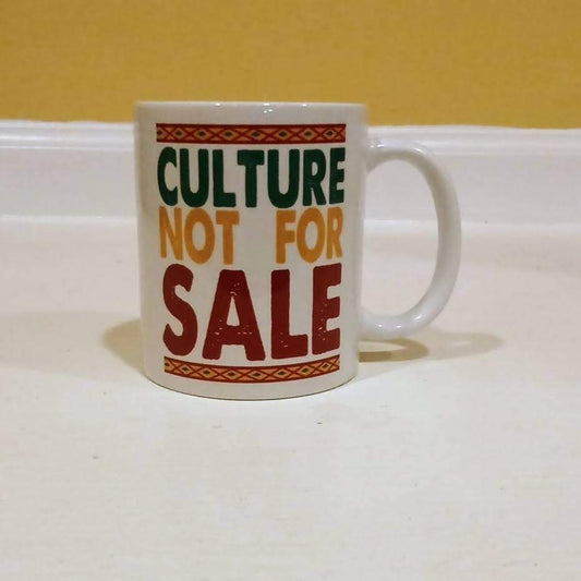 Culture Not For Sale Cup